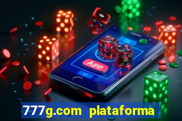 777g.com plataforma de jogos